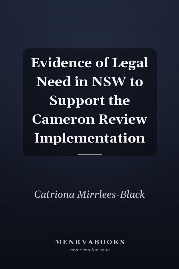 Evidence of Legal Need in NSW to Support the Cameron Review Implementation