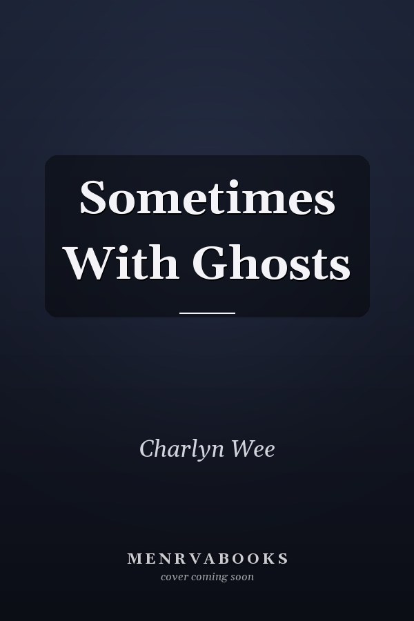 Sometimes With Ghosts