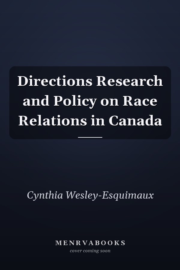 Directions Research and Policy on Race Relations in Canada