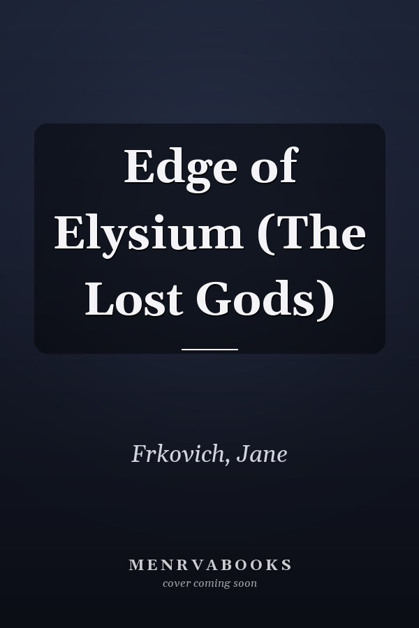Edge of Elysium (The Lost Gods)