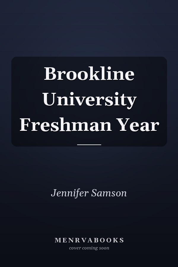 Brookline University Freshman Year