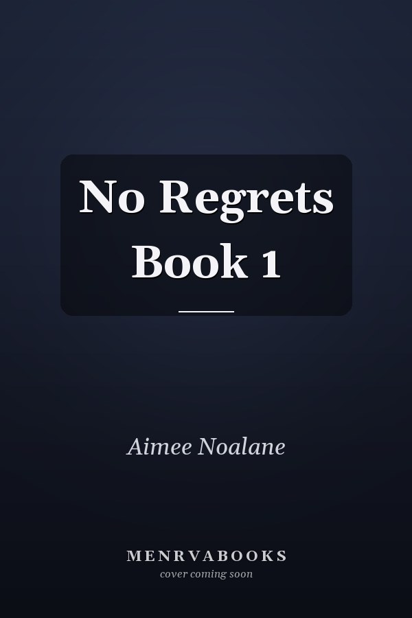 No Regrets Book 1