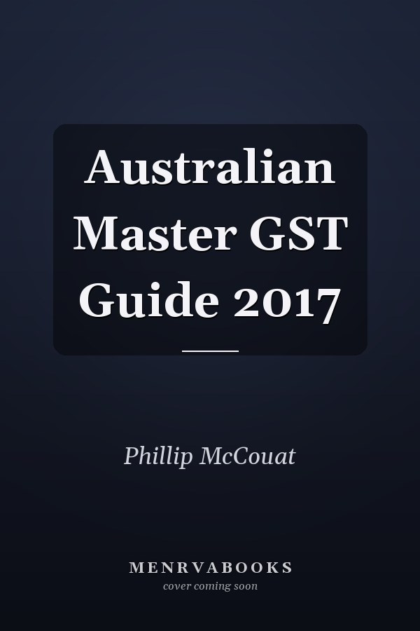 Australian Master GST Guide 2017