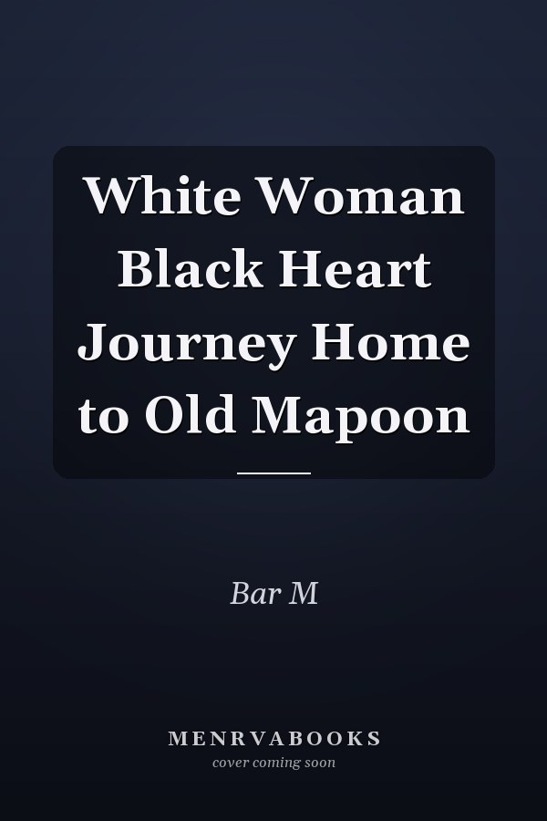 White Woman Black Heart Journey Home to Old Mapoon