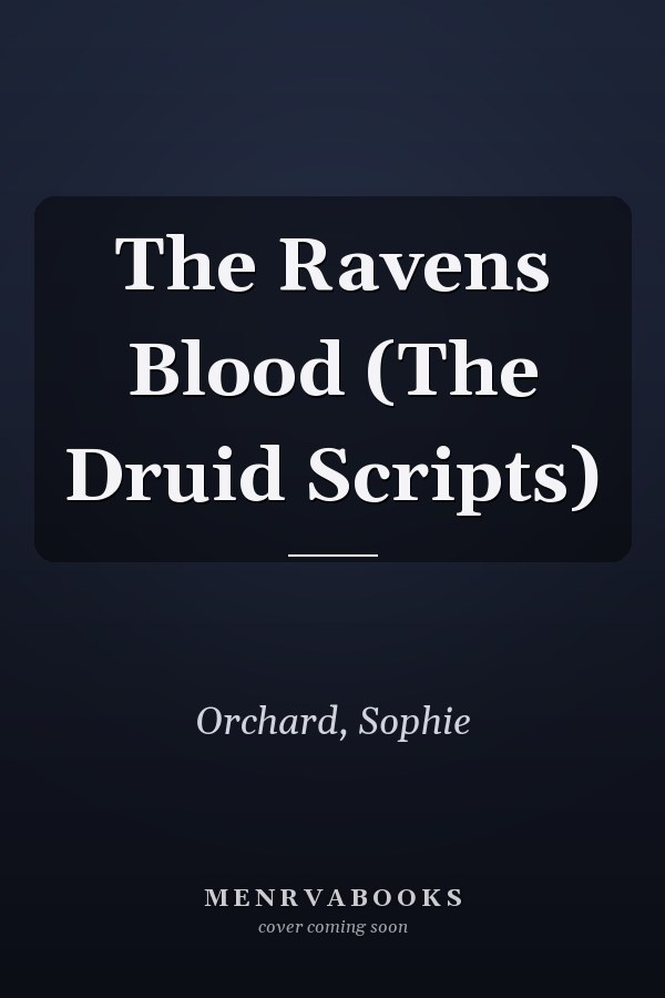 The Ravens Blood (The Druid Scripts)