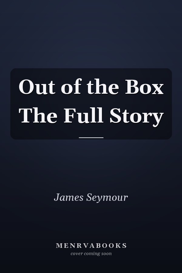 Out of the Box The Full Story
