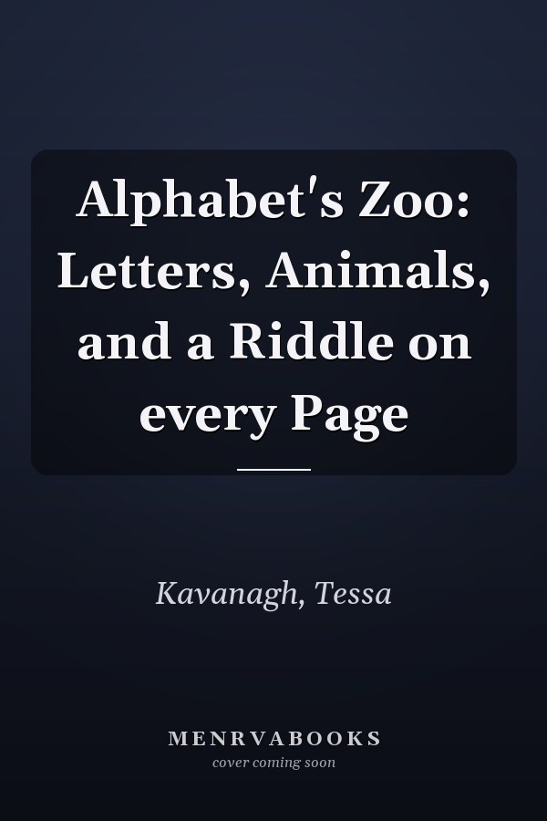 Alphabet's Zoo: Letters, Animals, and a Riddle on every Page