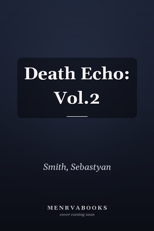 Death Echo: Vol.2