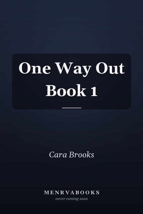 One Way Out Book 1