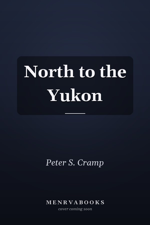 North to the Yukon