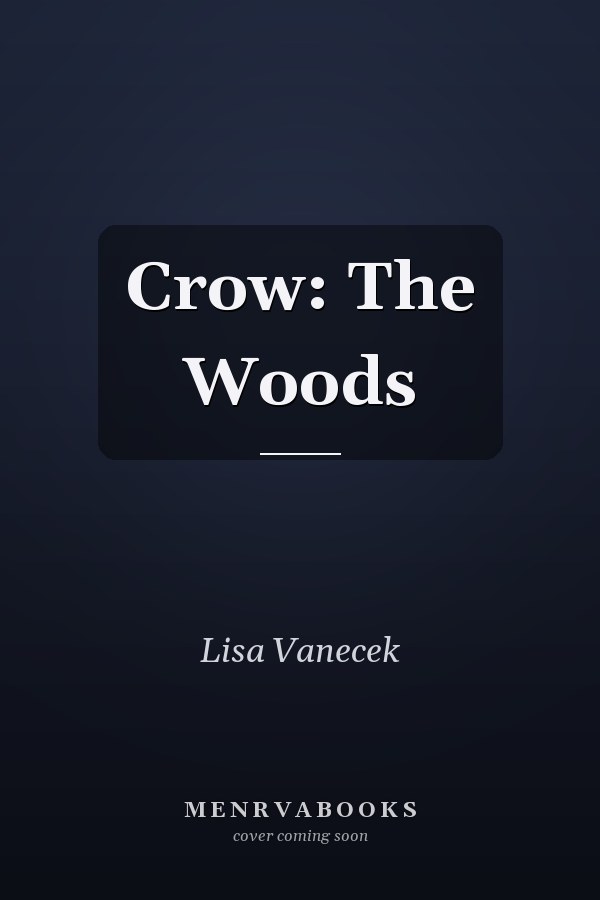 Crow: The Woods