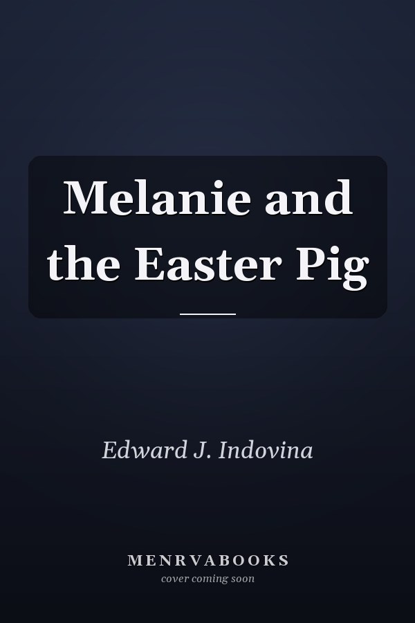 Melanie and the Easter Pig