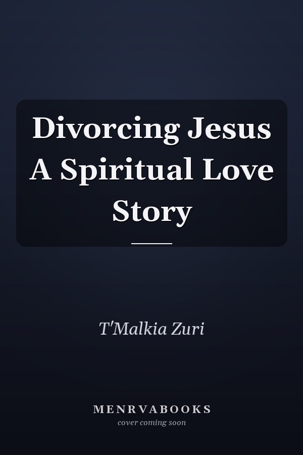 Divorcing Jesus A Spiritual Love Story