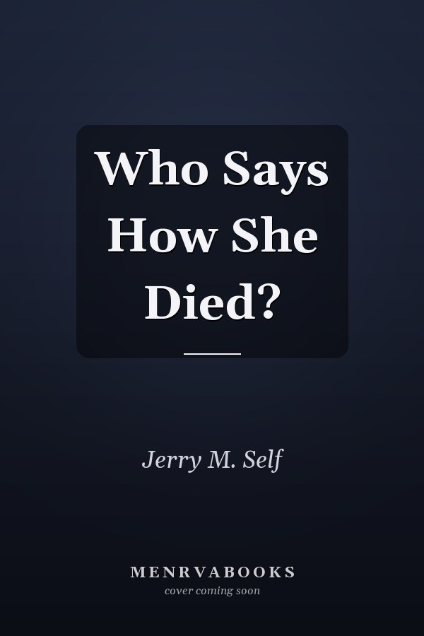Who Says How She Died?