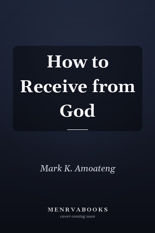 How to Receive from God