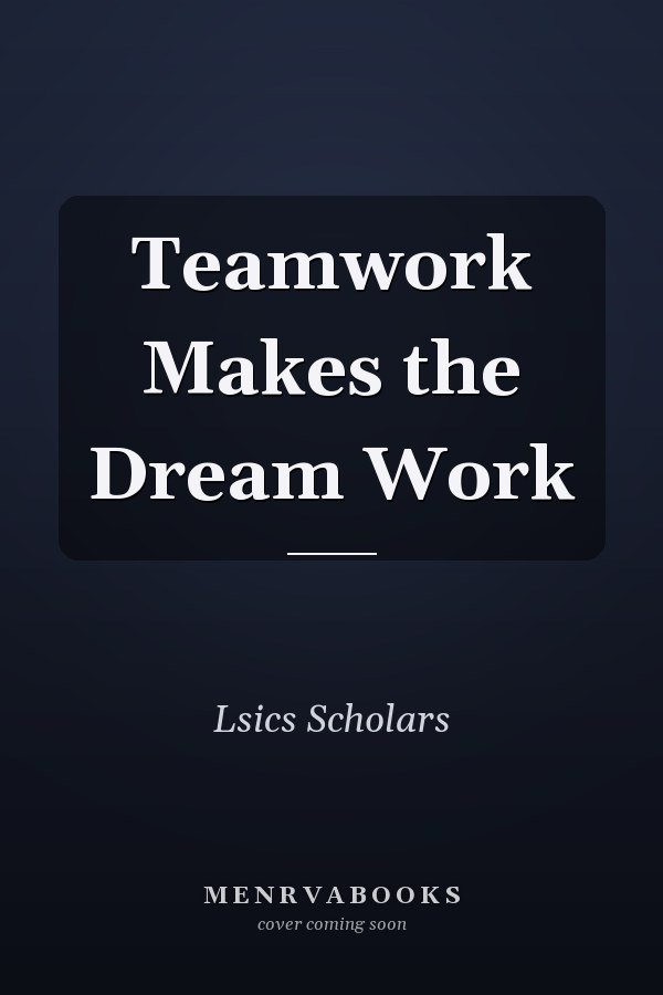 Teamwork Makes the Dream Work