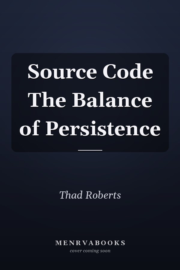 Source Code The Balance of Persistence
