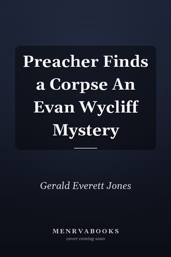 Preacher Finds a Corpse An Evan Wycliff Mystery