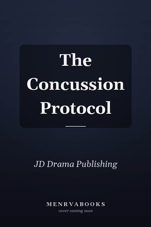The Concussion Protocol