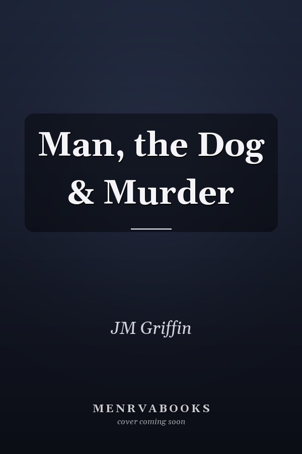 Man, the Dog & Murder