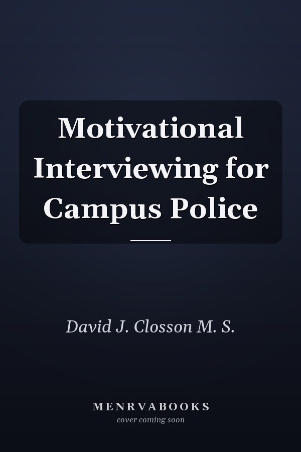 Motivational Interviewing for Campus Police