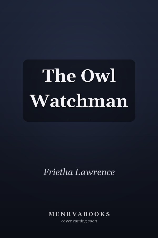 The Owl Watchman