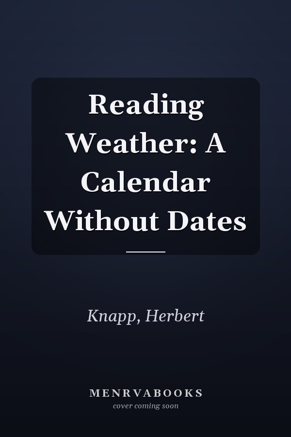Reading Weather: A Calendar Without Dates