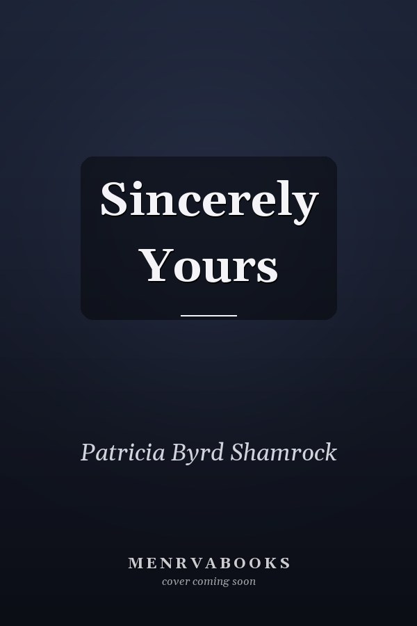 Sincerely Yours
