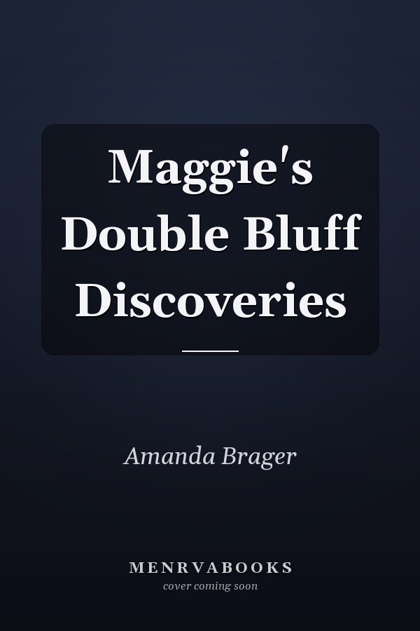 Maggie's Double Bluff Discoveries