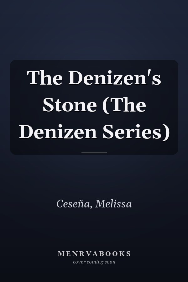 The Denizen's Stone (The Denizen Series)