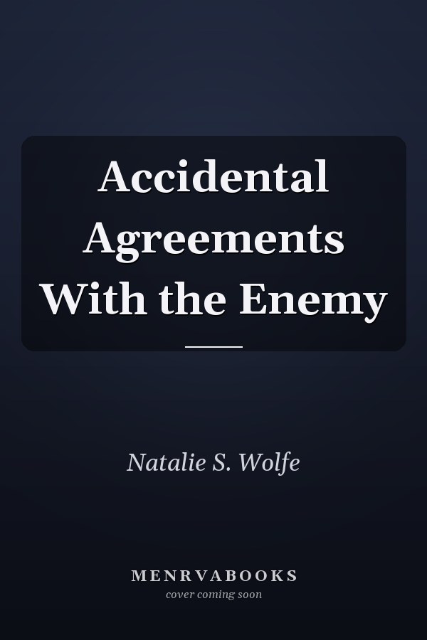 Accidental Agreements With the Enemy