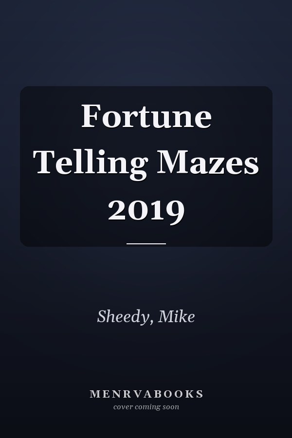 Fortune Telling Mazes 2019