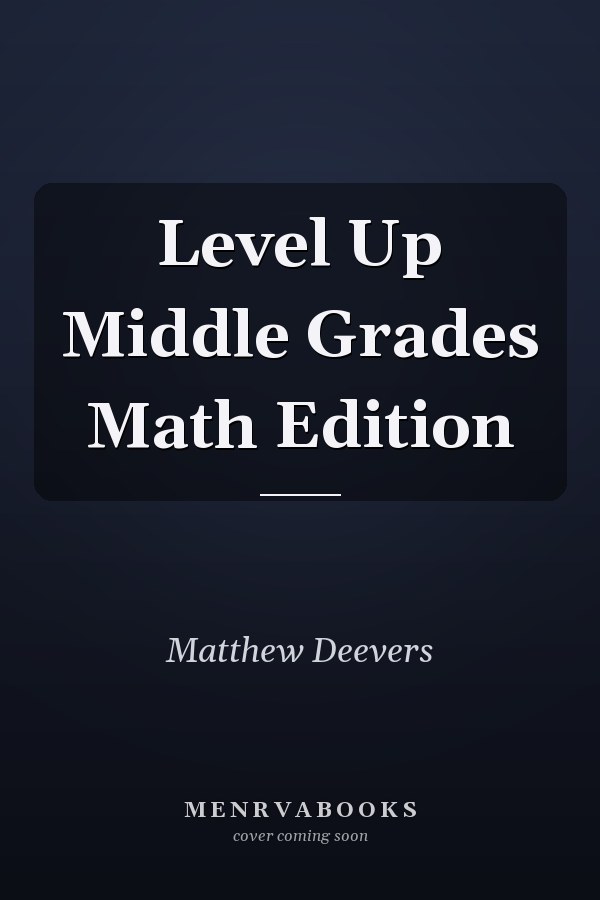 Level Up Middle Grades Math Edition
