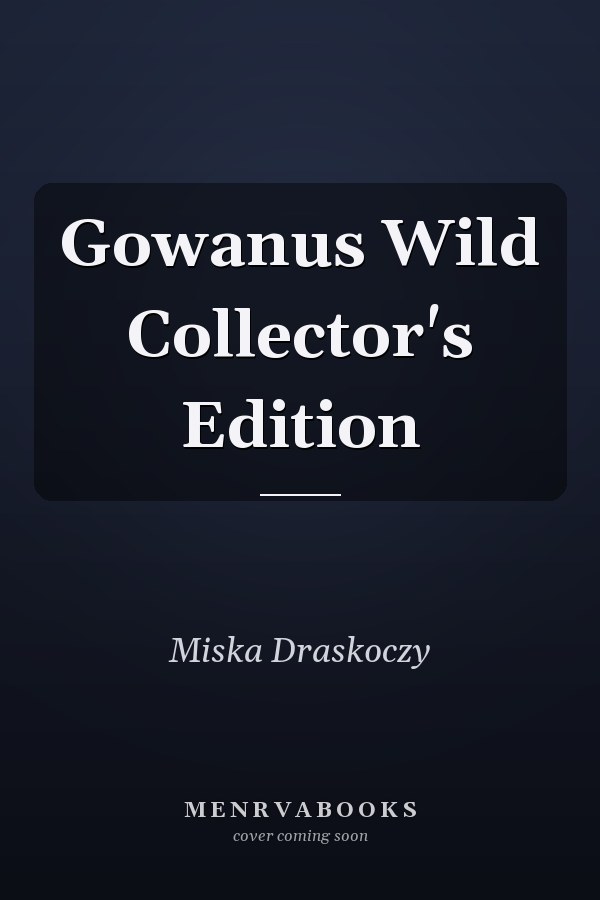 Gowanus Wild Collector's Edition