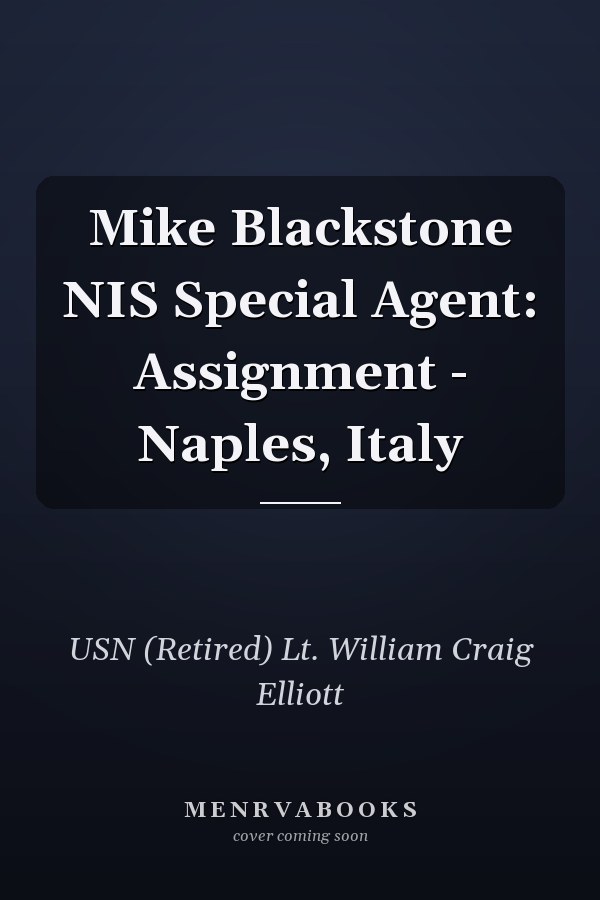 Mike Blackstone NIS Special Agent: Assignment - Naples, Italy