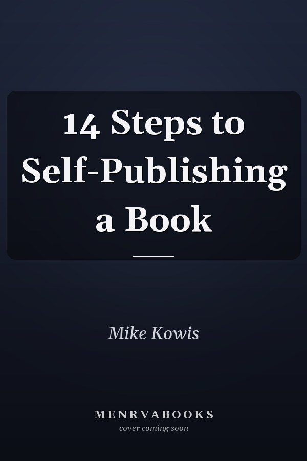 14 Steps to Self-Publishing a Book