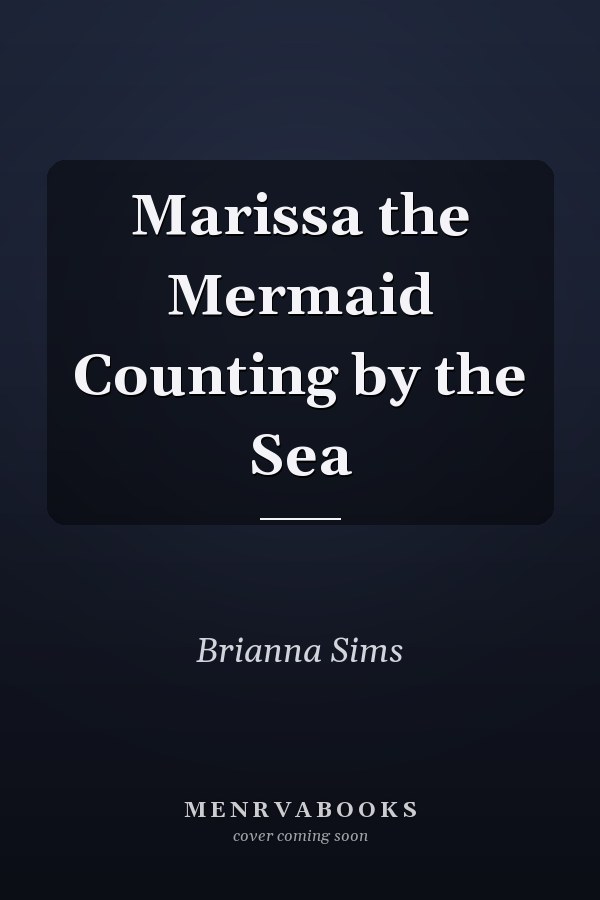 Marissa the Mermaid Counting by the Sea
