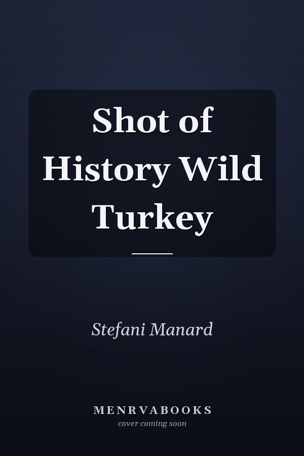 Shot of History Wild Turkey