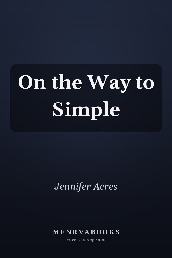 On the Way to Simple