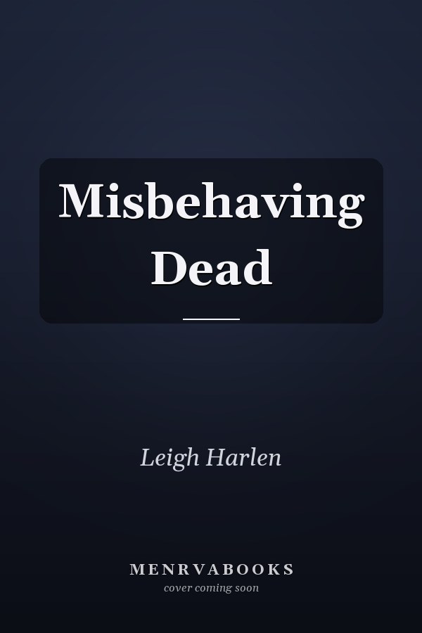 Misbehaving Dead