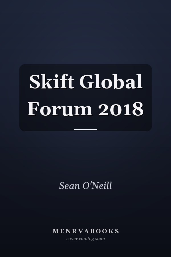 Skift Global Forum 2018