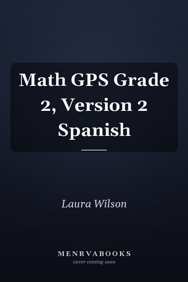 Math GPS Grade 2, Version 2 Spanish