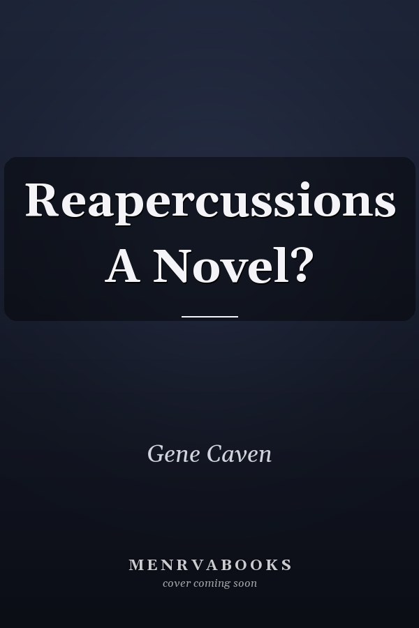 Reapercussions A Novel?