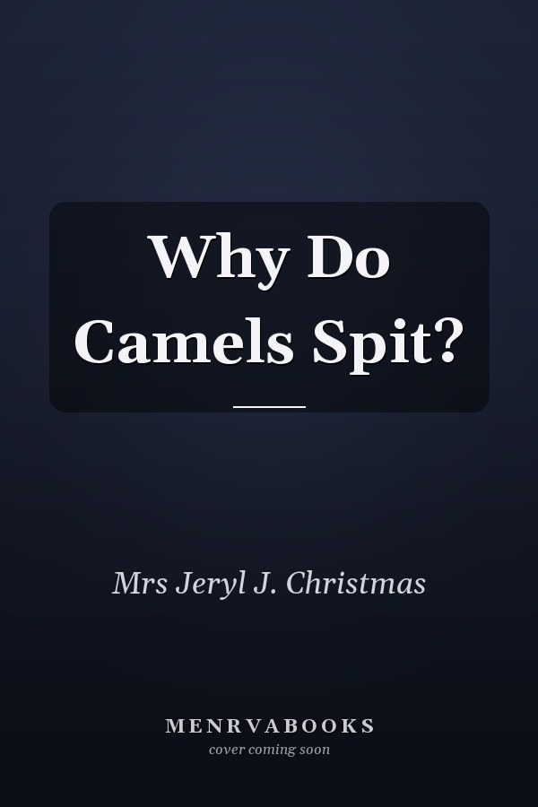 Why Do Camels Spit?