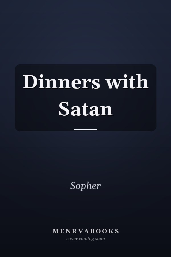 Dinners with Satan