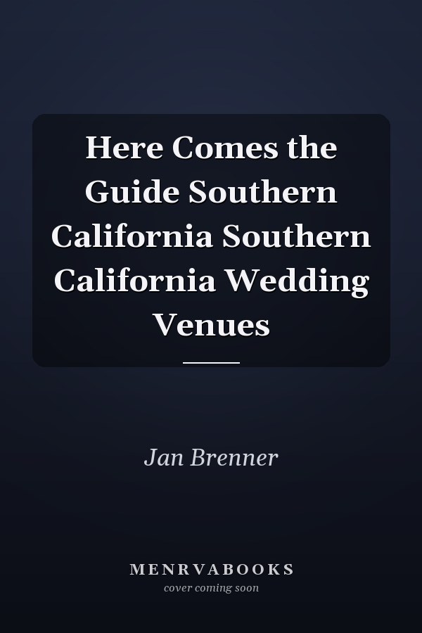 Here Comes the Guide Southern California Southern California Wedding Venues