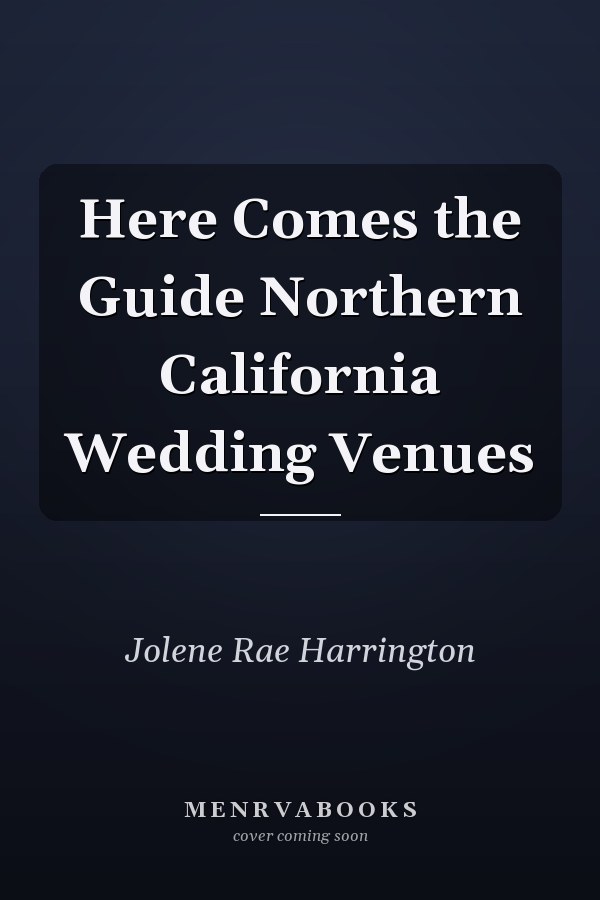 Here Comes the Guide Northern California Wedding Venues