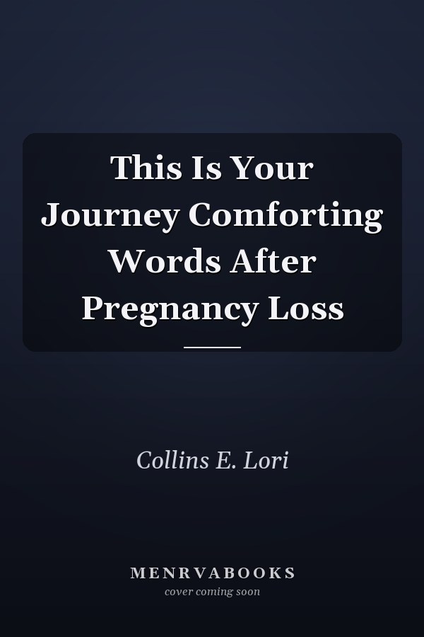 This Is Your Journey Comforting Words After Pregnancy Loss