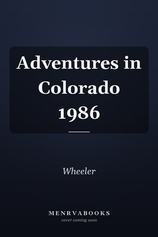 Adventures in Colorado 1986