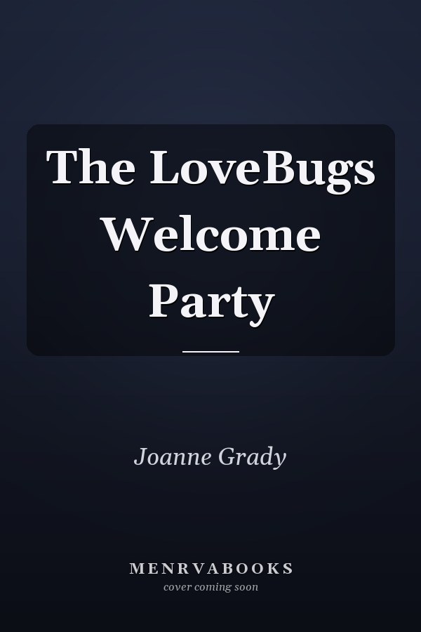 The LoveBugs Welcome Party